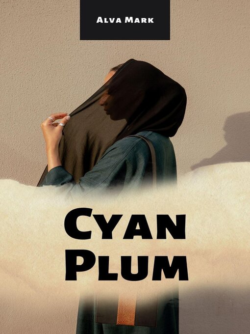Title details for Cyan Plum by Alva Mark - Available
